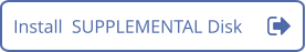 Install  SUPPLEMENTAL Disk