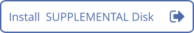 Install  SUPPLEMENTAL Disk